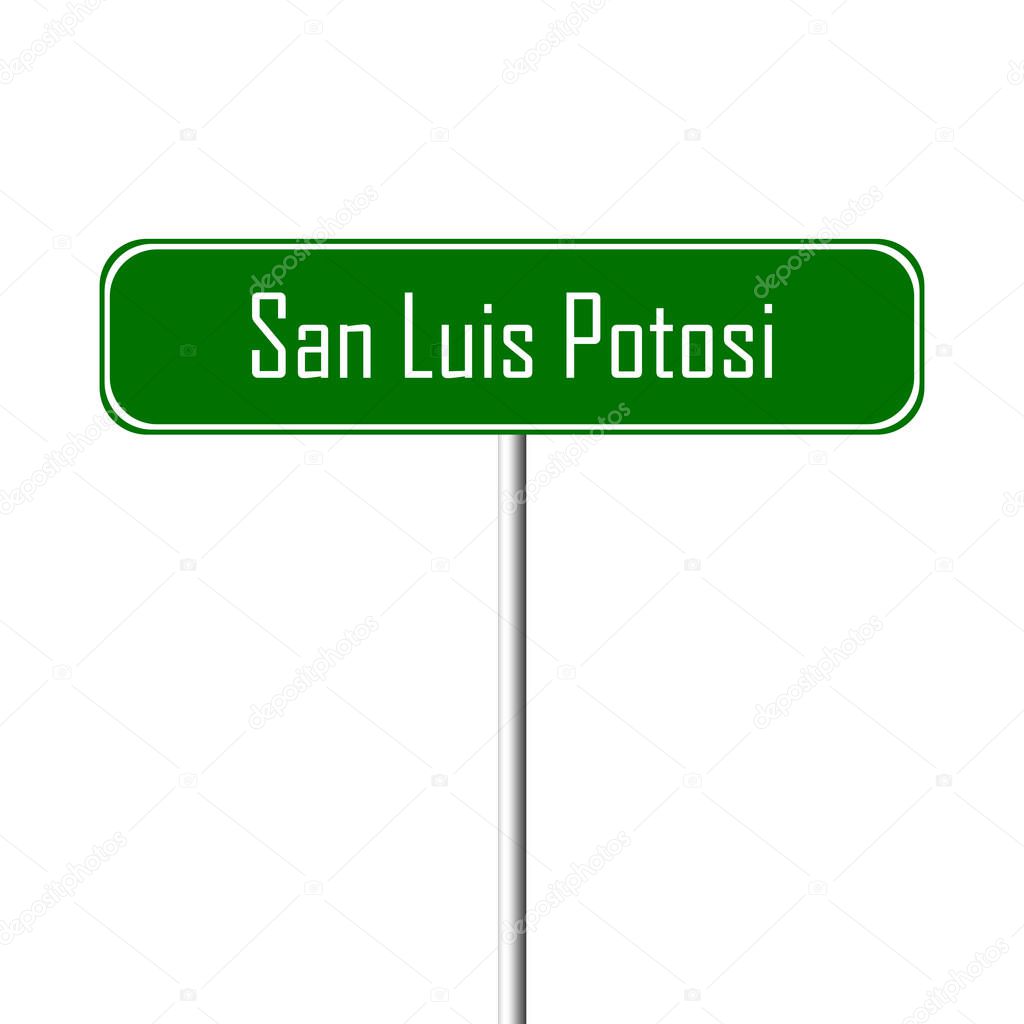 San Luis Potosi Town sign - place-name sign