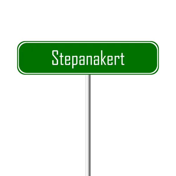 Město Stepanakert Sign Znamení Místní Jméno — Stock fotografie