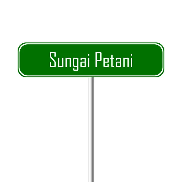 Underskrift Fra Sungai Petani Stedsnavnskilt – stockfoto