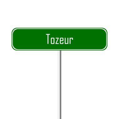Tozeur şehir işareti - yer-adı