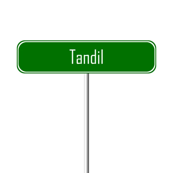 Місто Tandil Знак Назва Місця Знак — стокове фото