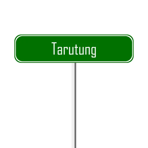 Miasto Tarutung Znak Znak Nazwa Miejsca — Zdjęcie stockowe