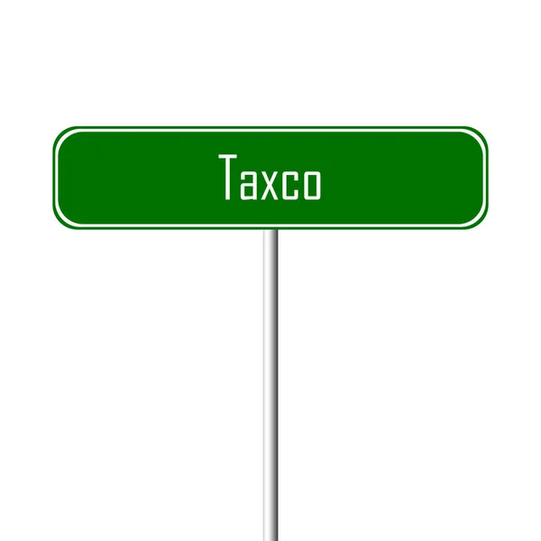 Taxco 镇标志地方 名字标志 — 图库照片