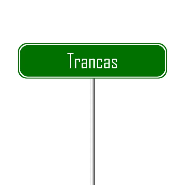 Trancas Town Sign Ortsschild — Stockfoto