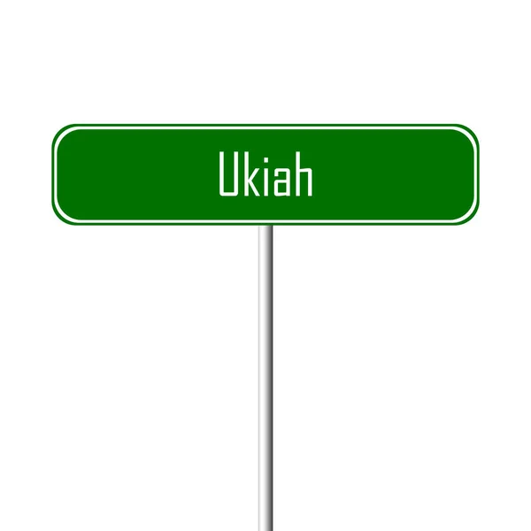 Ukiah Town Sign Signo Nombre Del Lugar —  Fotos de Stock