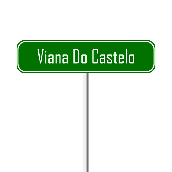 Viana Castelo Ortsschild Ortsschild — Stockfoto