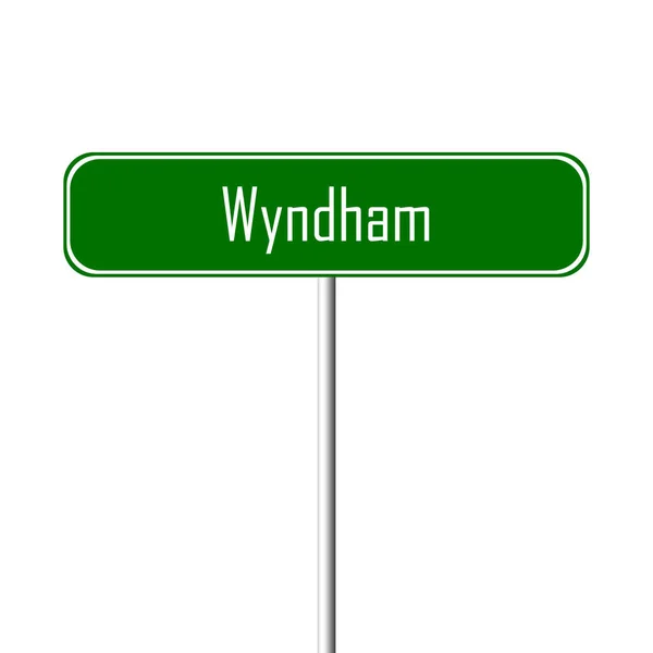 Letrero Wyndham Town Letrero Nombre Lugar — Foto de Stock