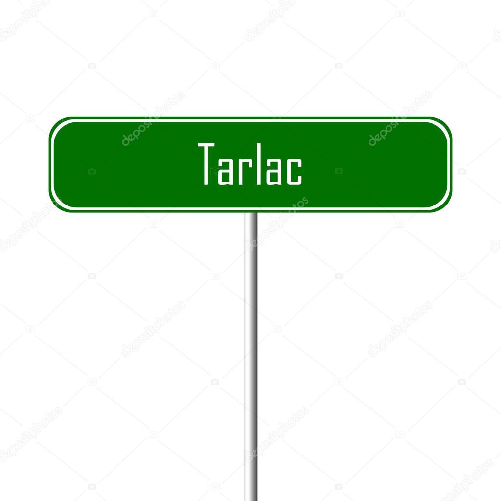 Tarlac Town sign - place-name sign