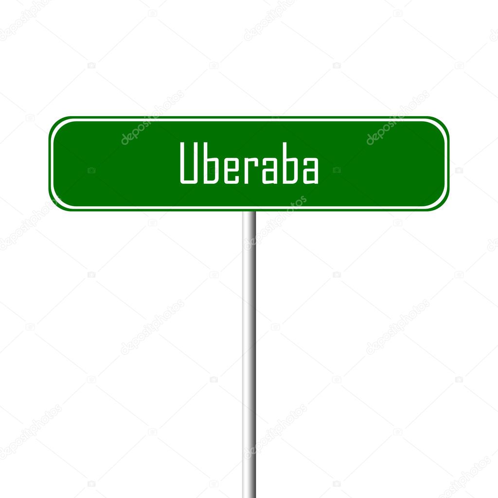 Uberaba Town sign - place-name sign
