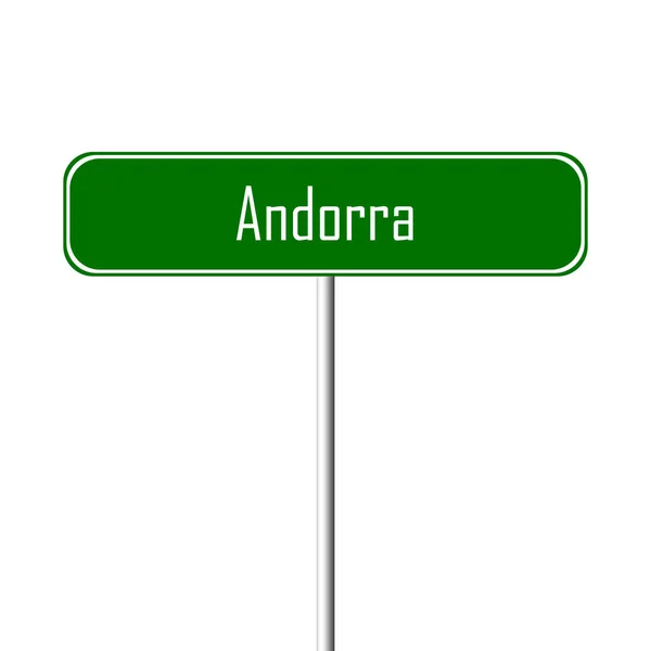 Andorra Signo Ciudad Signo Nombre Del Lugar —  Fotos de Stock