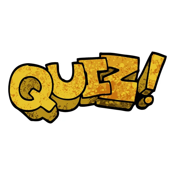 Grunge Texturizado Ilustração Cartoon Quiz Sign — Vetor de Stock