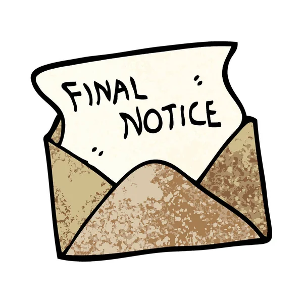 Grunge Textured Illustration Cartoon Final Notice Letter — Stock Vector
