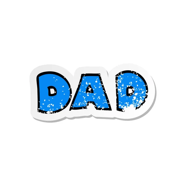 Verontruste sticker van een cartoon woord papa — Stockvector