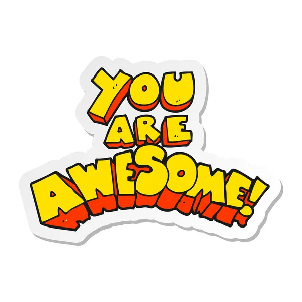 Sticker You Awesome Cartoon Sign — Stock Vector