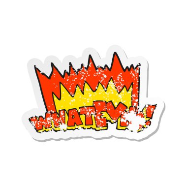 Ne olursa olsun Not etiket bir karikatür Retro sıkıntılı