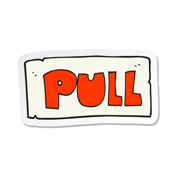 Sticker van een cartoon deur pull teken — Stockvector