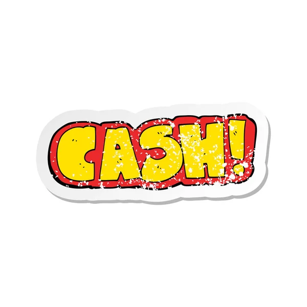 Retro distressed sticker of a cartoon cash symbol — Stock Vector