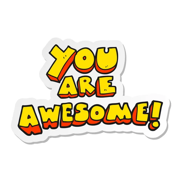 Sticker Cartoon You Awesome Text — Stock Vector
