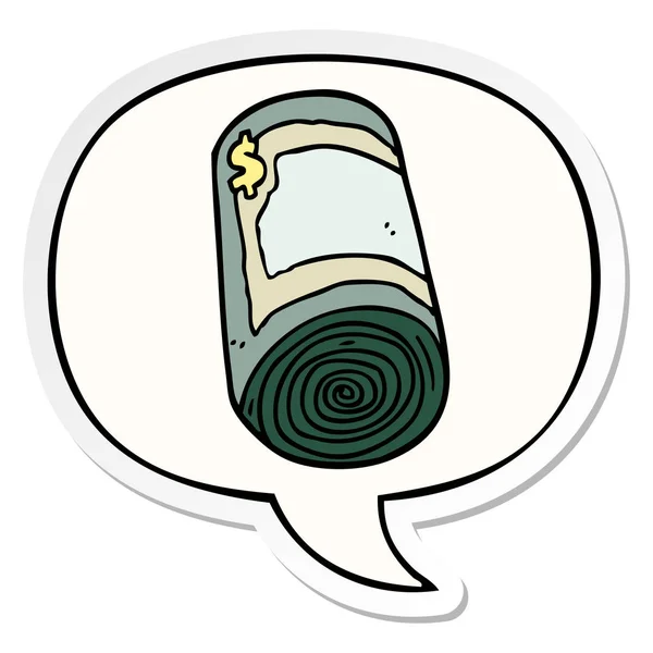 Rolo de desenhos animados de dinheiro e adesivo de bolha de fala —  Vetores de Stock