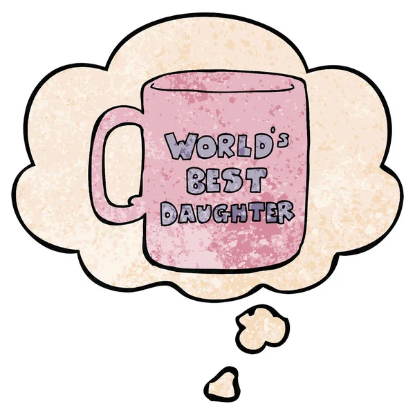 Verdens beste datter kopp og tenkte boble i grunge tekstur pa – stockvektor