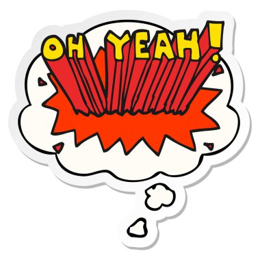karikatür metin Oh evet! ve basılı bir etiket olarak kabarcık düşünce