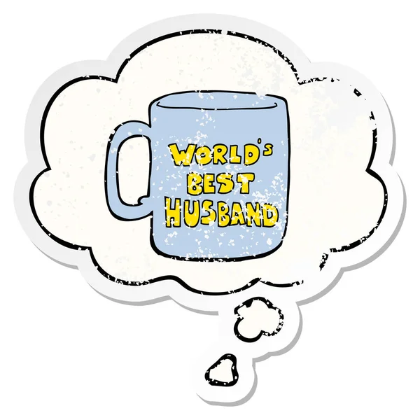 Worlds best husband mug and thought bubble as a distressed worn — Stock Vector