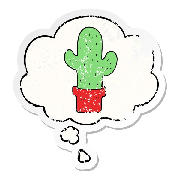 Cactus de dibujos animados y burbuja de pensamiento como una pegatina desgastada angustiada — Archivo Imágenes Vectoriales