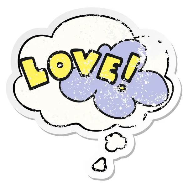 Mot de dessin animé amour et bulle de pensée comme un bâton usé affligé — Image vectorielle