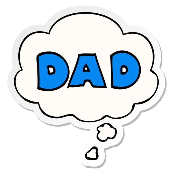 Cartoon woord vader en dacht Bubble als een gedrukte sticker — Stockvector