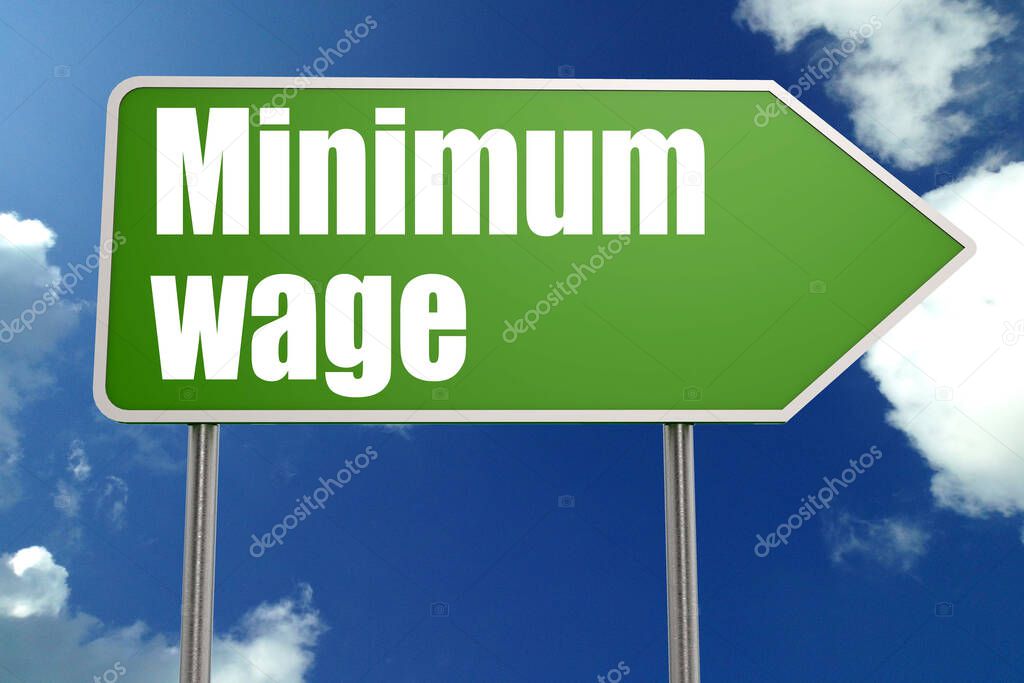 Minimum wage word on green road sign, 3D rendering