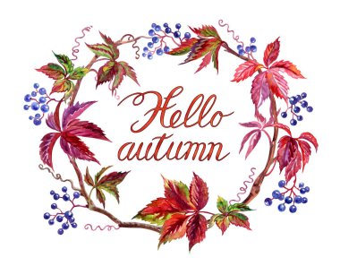 Sonbahar ın başlangıcı için tebrik kartı: yabani üzüm bir çerçeve ve yazıt 