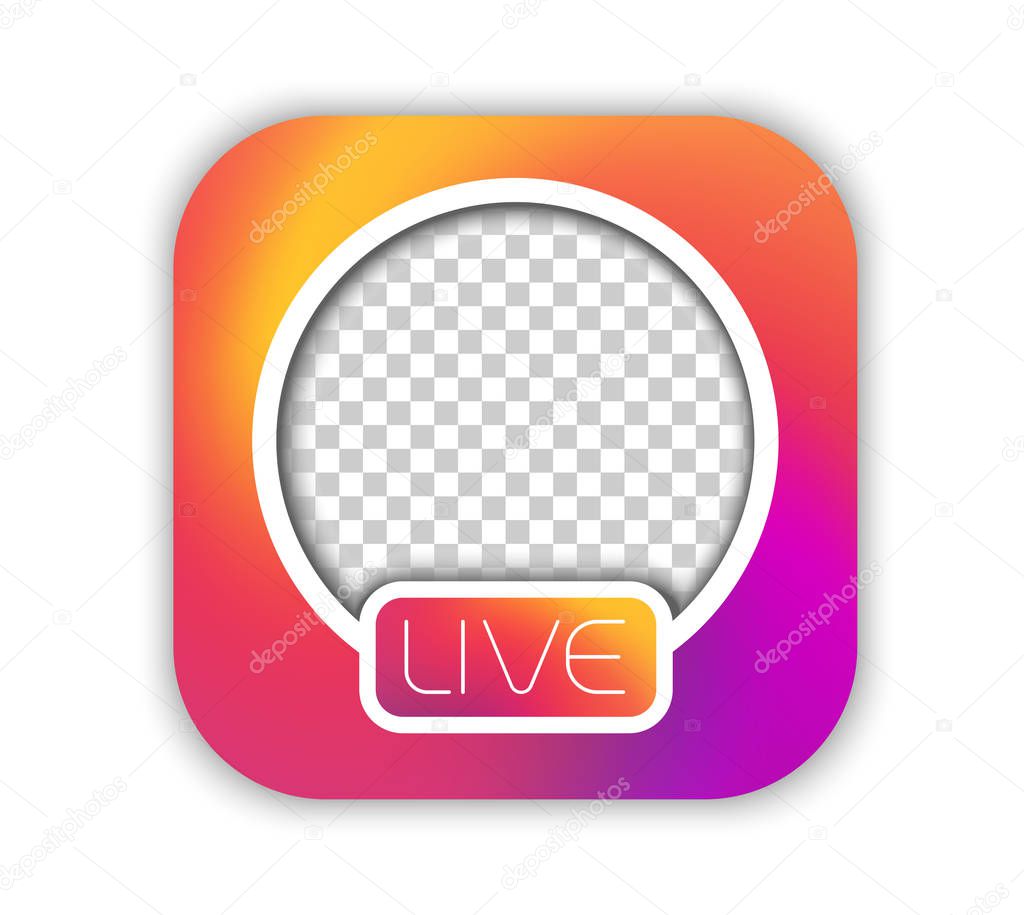 Social media stories live video TV streaming icon. Vector gradient frame mockup with transparent circle