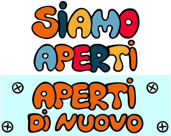 Siamo Aperti 以意大利语再次打开 检疫时间过后 商店和服务的彩色矢量标志 欢迎手绘字体 — 图库矢量图片