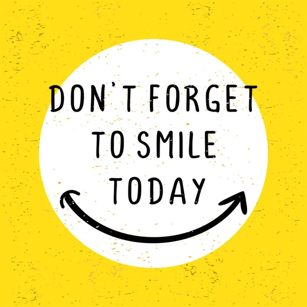 Affiche de citations motivationnelles avec texte. N'oubliez pas de sourire. Illustration vectorielle signe créatif heureux style unique simple sur fond jaune . — Image vectorielle