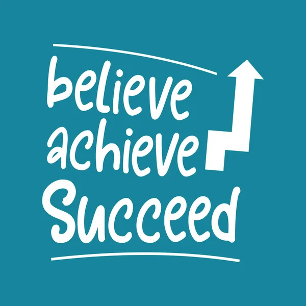 Plakat Motywacyjny Motywacja Słowami Sukcesu Koncepcja Wiary Osiągnięcia Sukcesu Shirt — Wektor stockowy