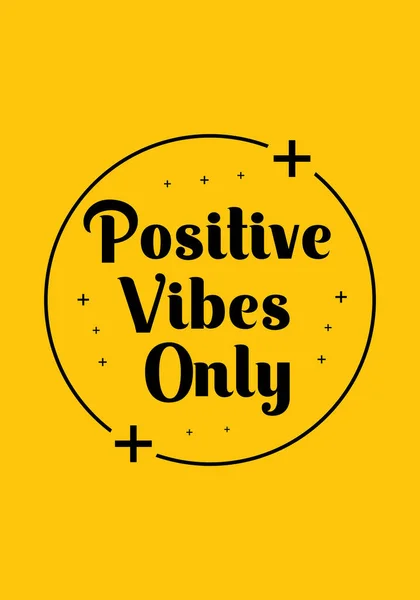 Alleen Positieve Vibraties Inspirerende Creatieve Motivatie Offerte Poster Template Vector — Stockvector