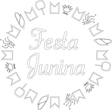 Festa Junina. Brezilya Haziran Festivali. Yuvarlak siyah beyaz afiş. Bayraklar, konfeti, mısır, karamel elma ve şenlik ateşleri ile çevrili metin. Vektör.