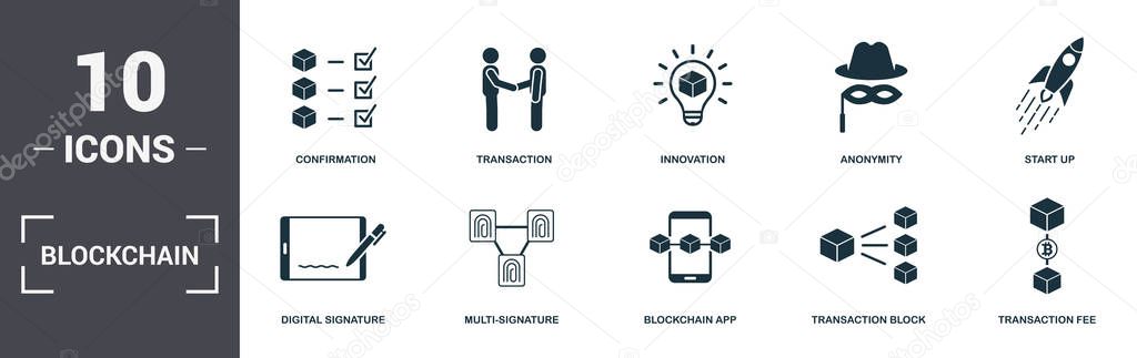 Blockchain set icons collection. Includes simple elements such as Confirmation, Transaction, Innovation, Anonymity, Start Up, Multi-Signature and Blockchain App premium icons