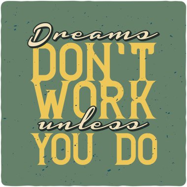 Motivasyon posteri. İnspirational alıntı tasarım.