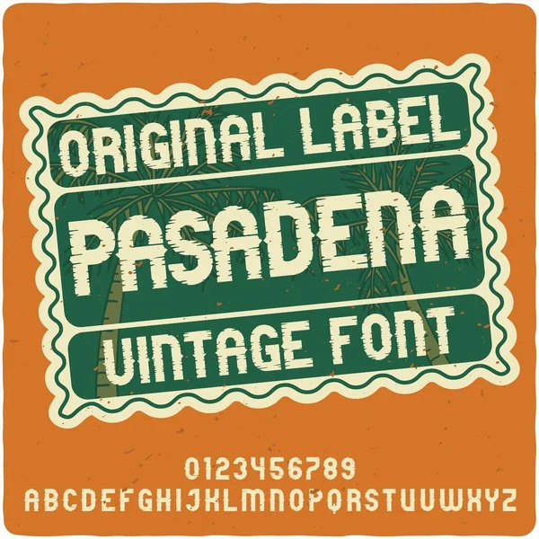 Tipo Etiqueta Original Llamado Pasadena Buena Fuente Hecha Mano Para — Archivo Imágenes Vectoriales