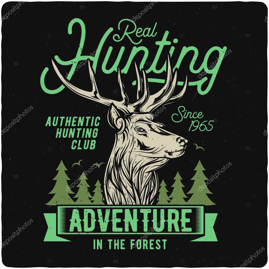 T-shirt or poster design with illustration of deer head. Design with text composition.