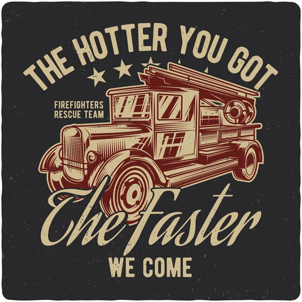 Shirt Oder Plakatentwurf Mit Abbildung Eines Alten Feuerwehrfahrzeugs Design Mit — Stockvektor