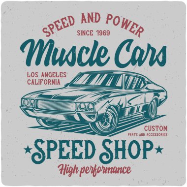 T-shirt veya poster tasarımı klasik kas araba çizimi ile. Etiket tasarımı ile metin oluşturma.