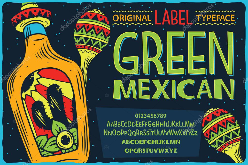 Vintage label font named Green Mexican. Letters and numbers set. Label with illustration and text composition.