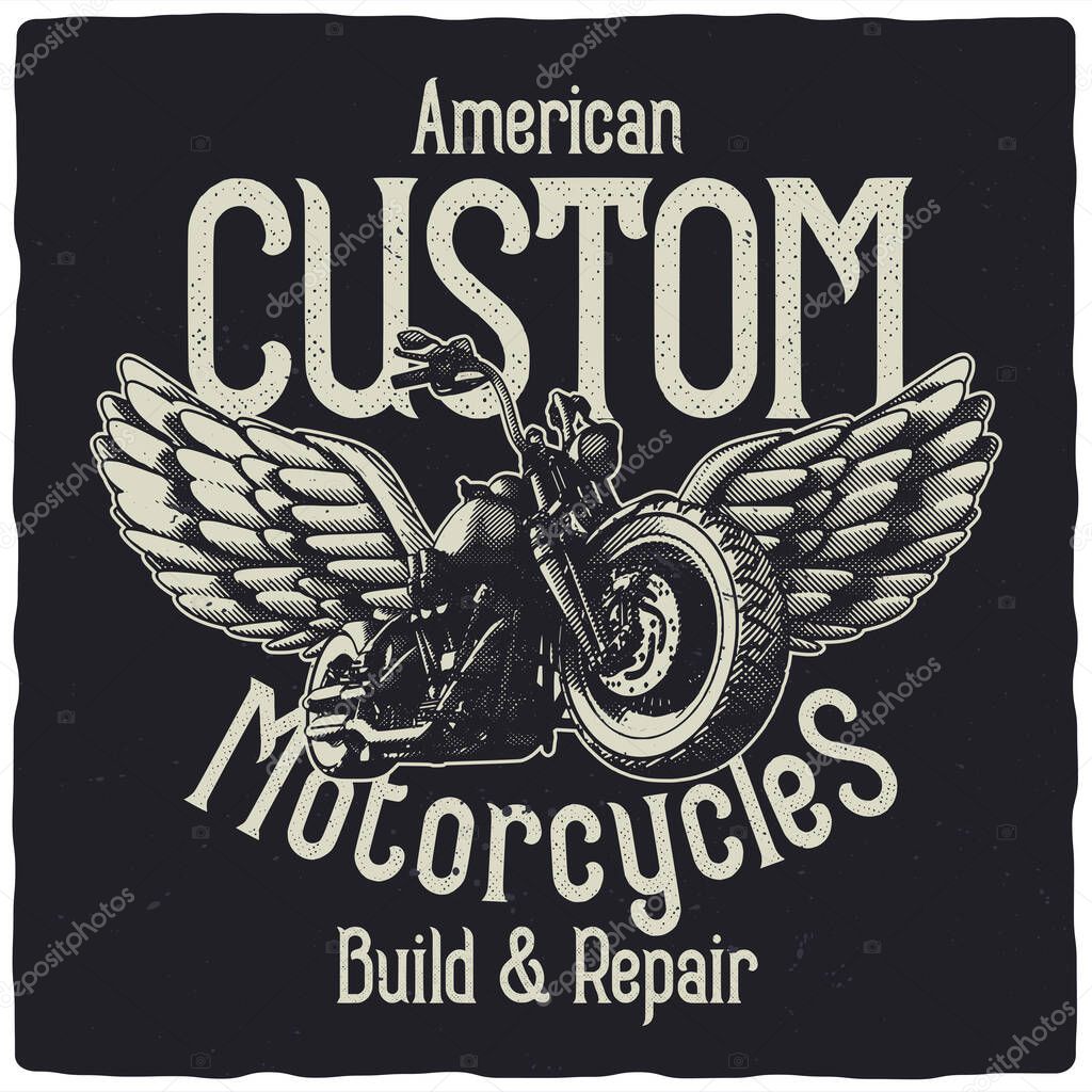 T-shirt or poster design with illustration of custom motorcycle and wings. Ready apparel design.