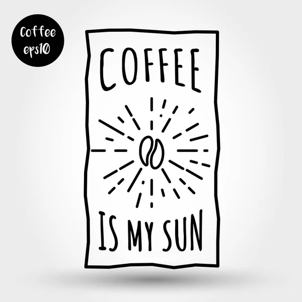 Coffee is my sun — Stock Vector