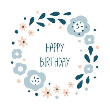 Doğum günün kutlu olsun. Yuvarlak çiçek çelenk 