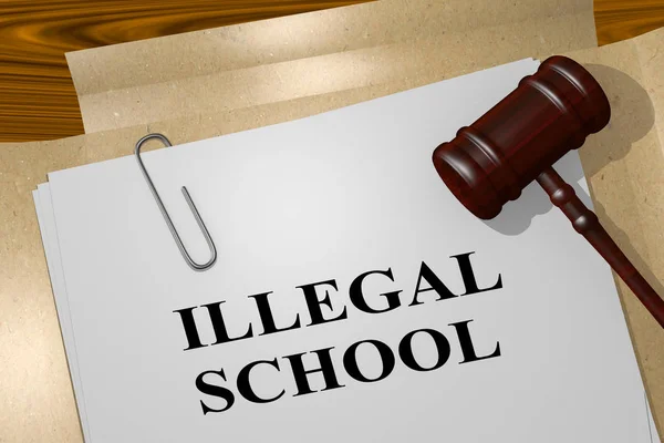 3D illustration of ILLEGAL SCHOOL title on legal document