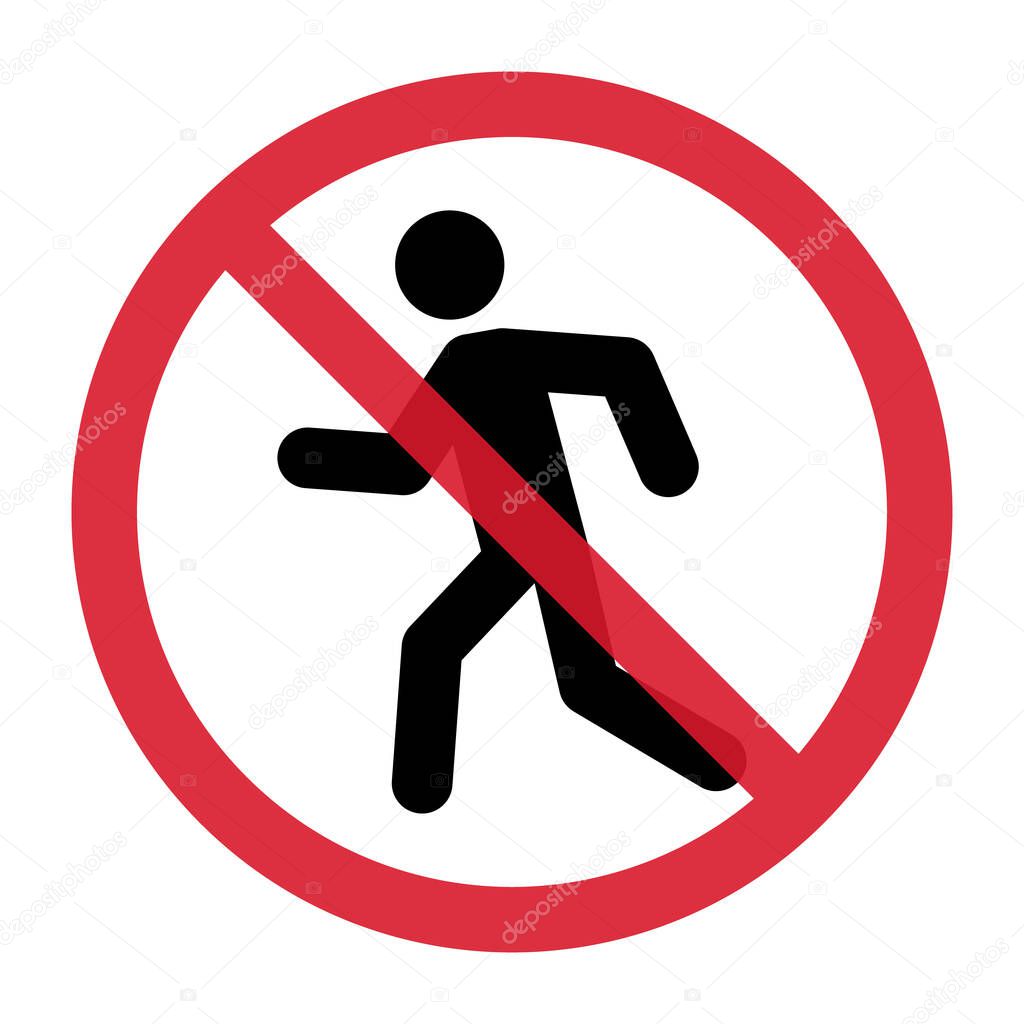 No walk icon access for pedestrians prohibition sign, vector illustration. No pedestrian sign .