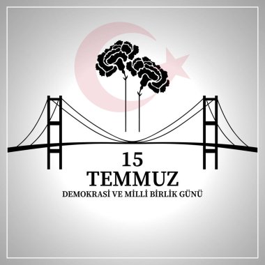 15 Temmuz demokrasi ve milli birlik gn. Türkçe çeviri: Temmuz 15 demokrasi ve Milli birlik günü.